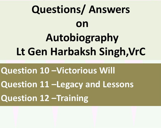 Autobiography Lt Gen Harbaksh Singh Question 10, 11 & 12 E-book