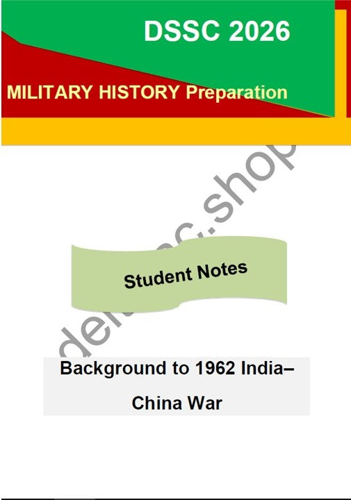 Background to the 1962 India–China War (Essential Notes for DSSC & Professional Military Study)
