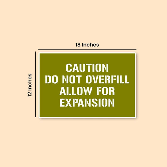 Caution: Do Not Overfill – Allow for Expansion | Military Safety Warning Poster