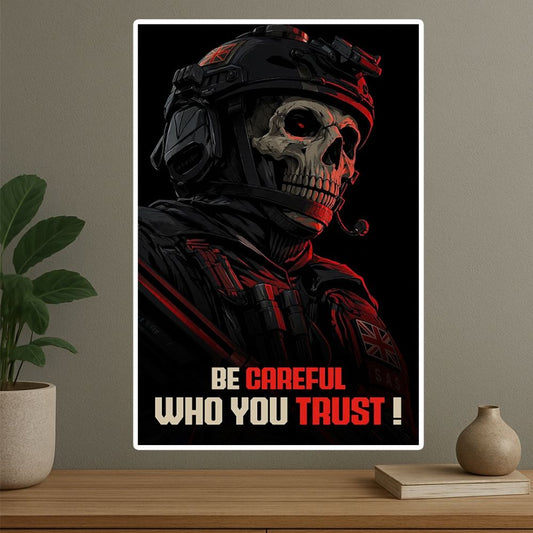 Who You Trust Poster | Tactical Skull Soldier Wall Art | DeltaTac