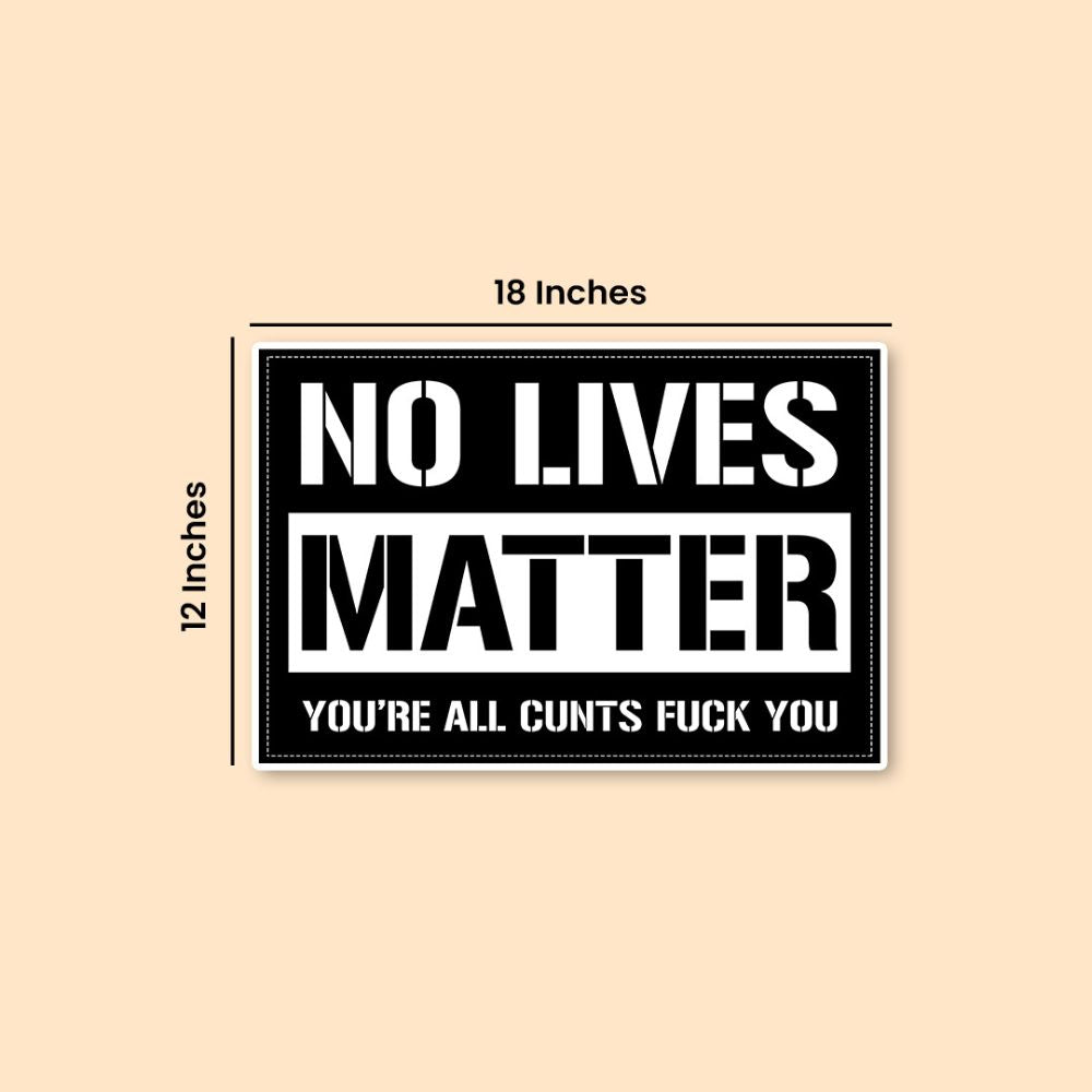 No Lives Matter — Dark Military Humor Poster | DeltaTac