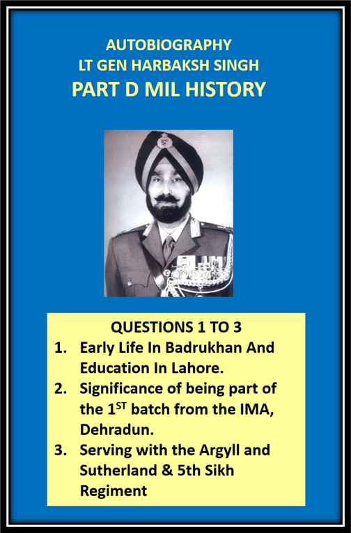 Part D Military History 2026 | Lt Gen Harbaksh Singh Autobiography | Lesson 01 – Early Life, IMA & Regimental Foundations