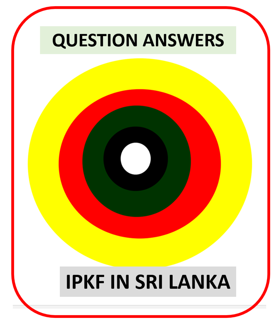 30 Exam-Oriented IPKF in Sri Lanka – DSSC Military History Question Answers
