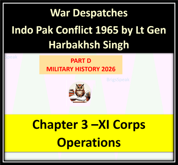 Part D Military History 2026, War Despatches 1965, Chapter 03, XI Corps, Lahore Front, Khem Karan and Asal Uttar