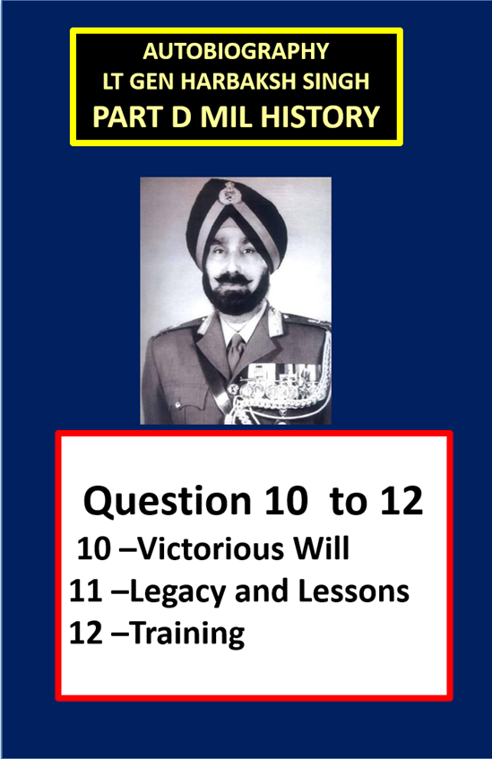 Part D Military History 2026 | Lt Gen Harbaksh Singh Autobiography | Lesson 04 – Victorious Will, Leadership & Training