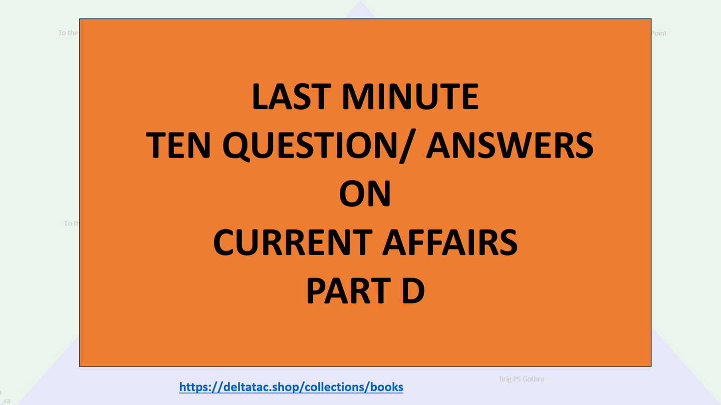 LAST TEN MINUTES Current Affairs Notes