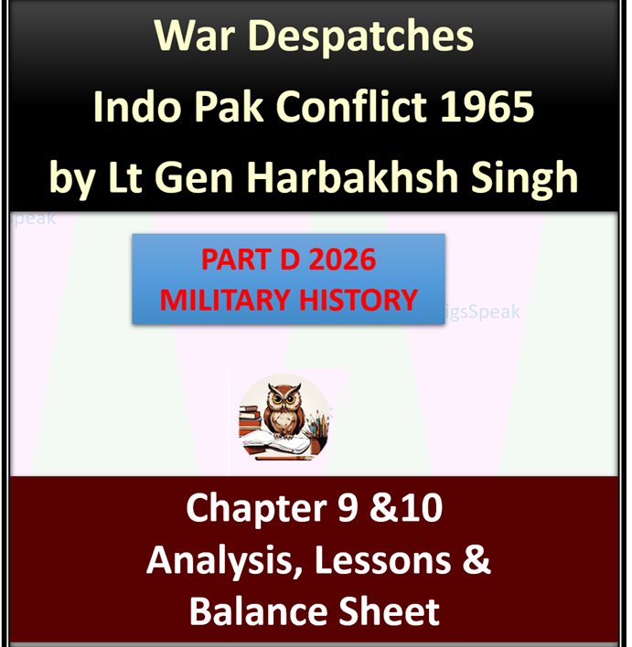 Part D Military History 2026, War Despatches 1965, Chapter 9 and 10 , Analysis, Lessons and Strategic Balance Sheet