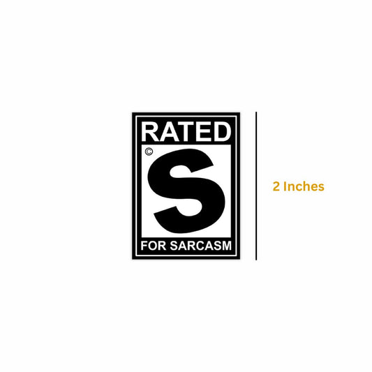 S Rated for Sarcasm Sticker (Pack of 2) - Mini Series