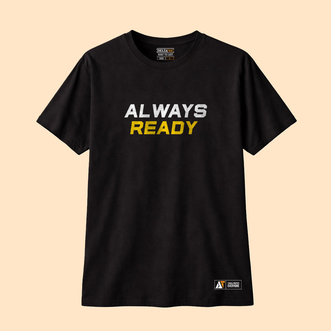 Always Ready T-Shirt| Tactical Lifestyle Essential