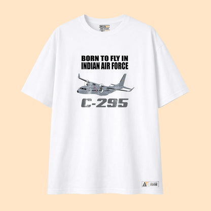 Born to Fly In Indian Air Force C-295 T-shirt