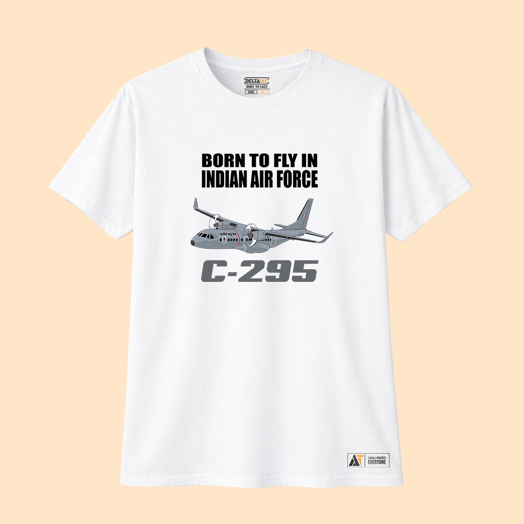 Born to Fly In Indian Air Force C-295 T-shirt