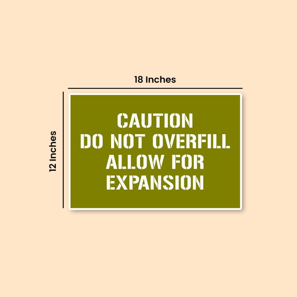 Caution: Do Not Overfill – Allow for Expansion | Military Safety Warning Poster