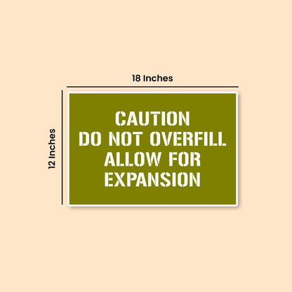Caution: Do Not Overfill – Allow for Expansion | Military Safety Warning Poster