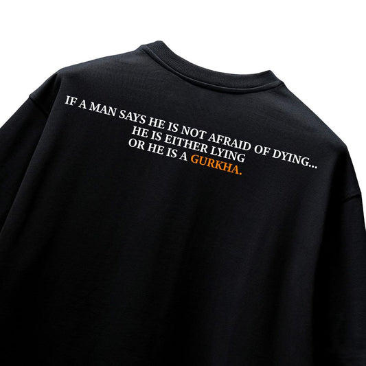 Gurkha Oversized T-Shirt - Not Afraid of Dying