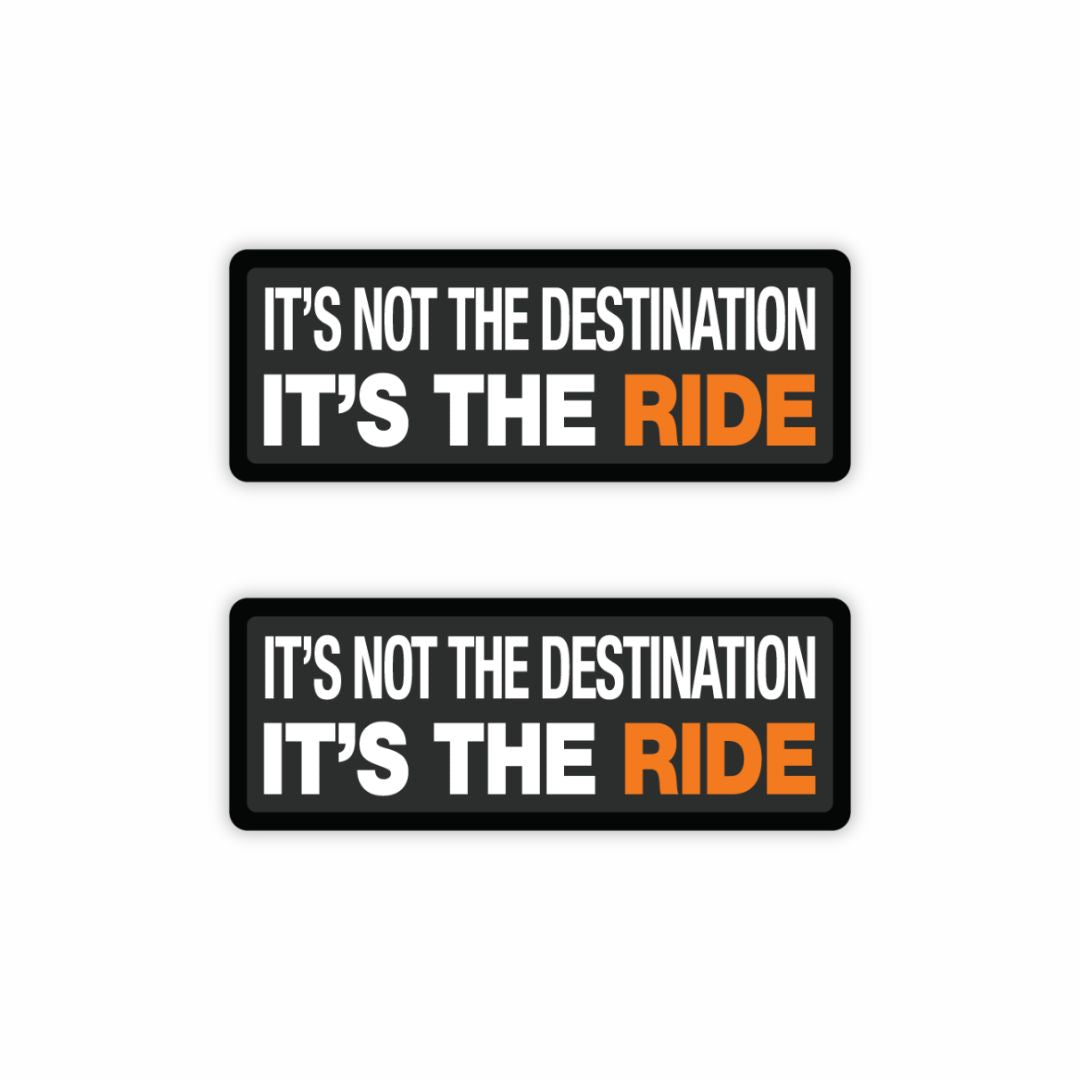 It's Not The Destination, It's The Ride Sticker