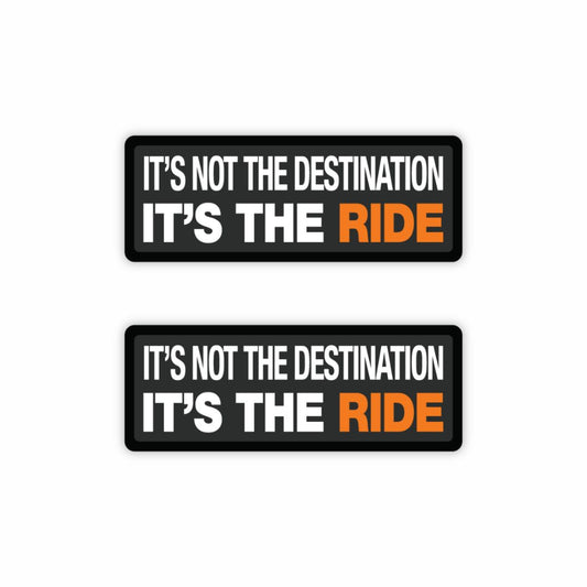 It's Not The Destination, It's The Ride Sticker