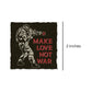 Mini Make Love Not War Sticker Dimensions