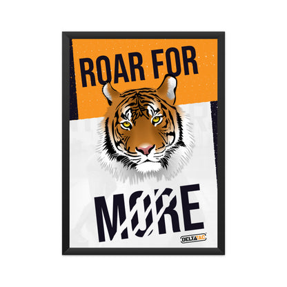 Roar for more A3 size poster with Frame