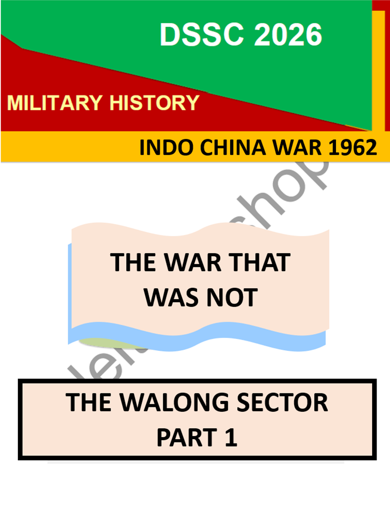 Walong Sector – Part I Indo-China War 1962 |