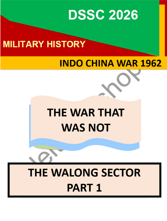 Walong Sector – Part I Indo-China War 1962 |