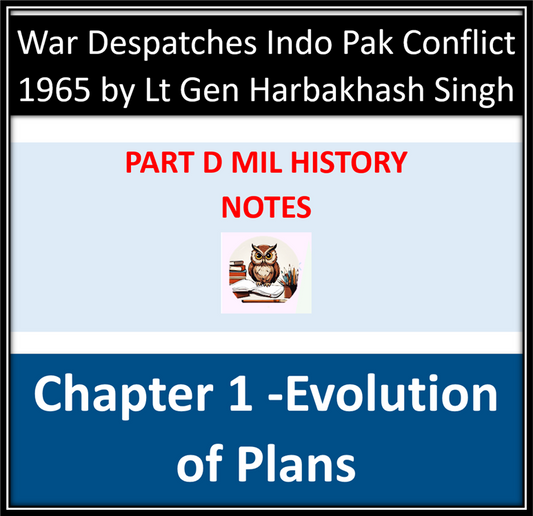 Part D Military History 2026 , War Despatches 1965, Chapter 01,  Evolution of Plans and Western Command Strategy