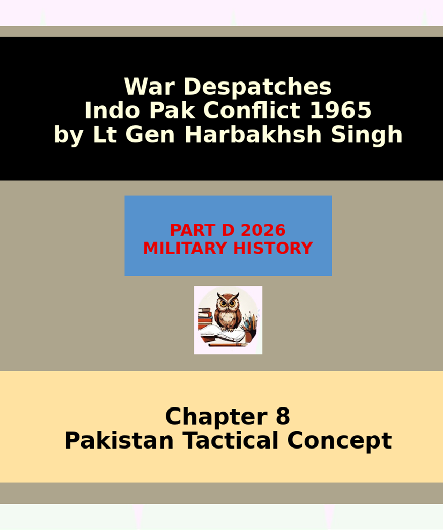 Part D Military History 2026, War Despatches 1965, Chapter 8, Pakistan’s Tactical Concept and Armour Doctrine