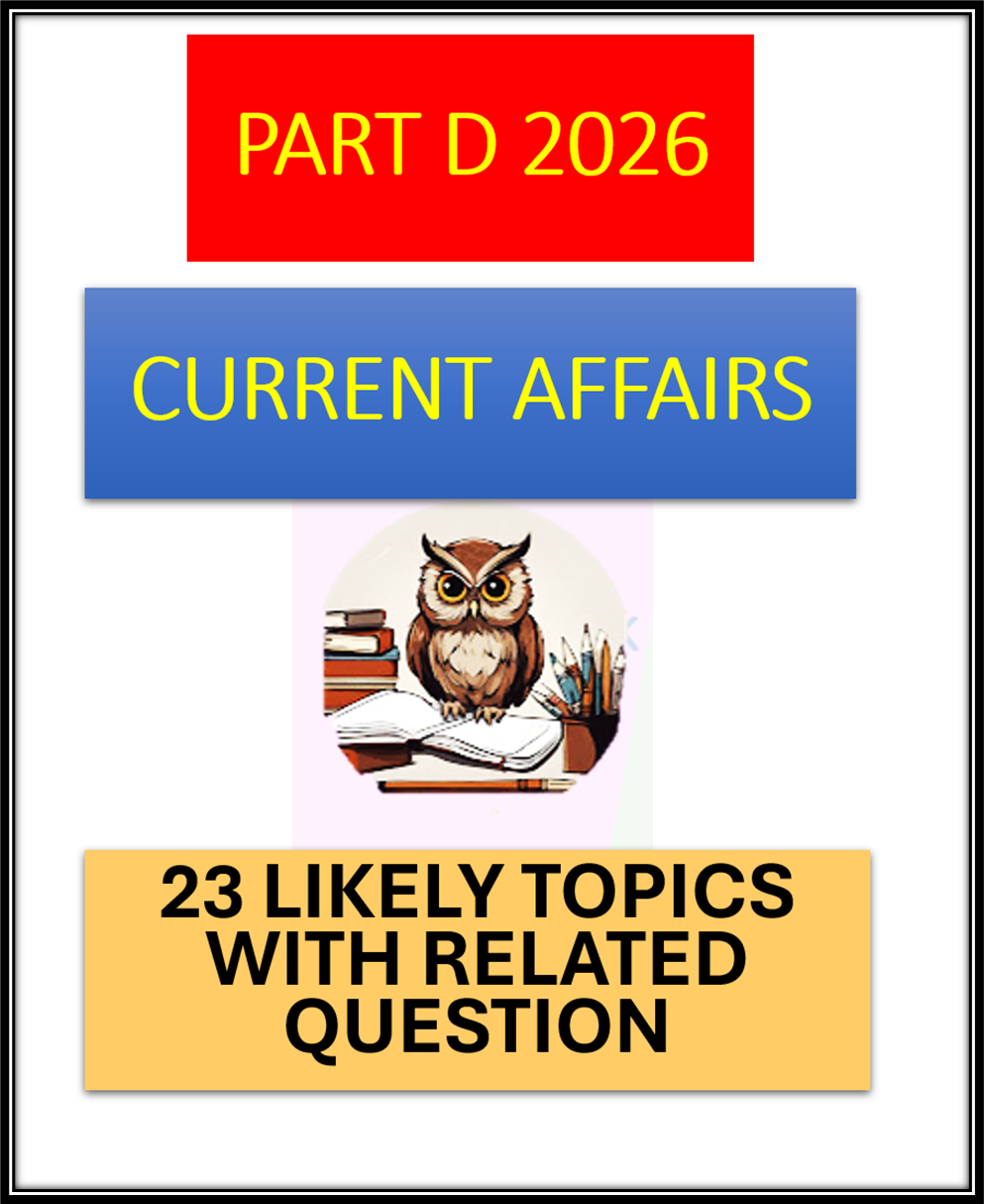 Part D Current Affairs 2026 _ 23 High-Probability Topics, Likely Questions and  Point-Form Answers