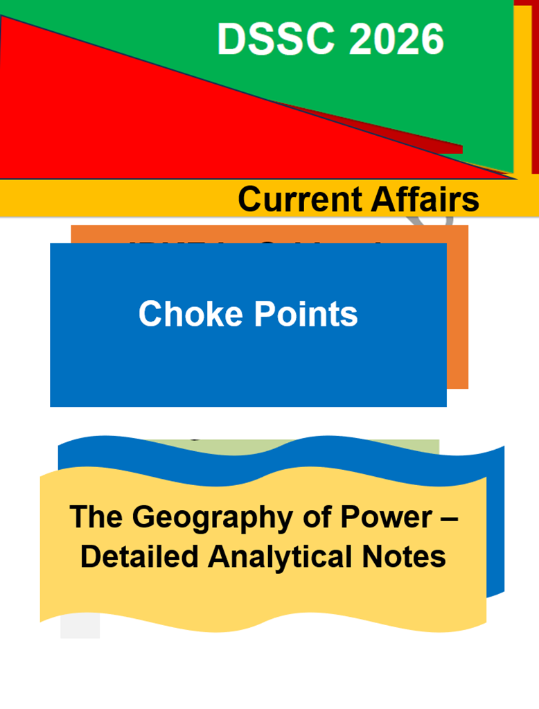 Current Affairs -Choke Points: The Geography of Power