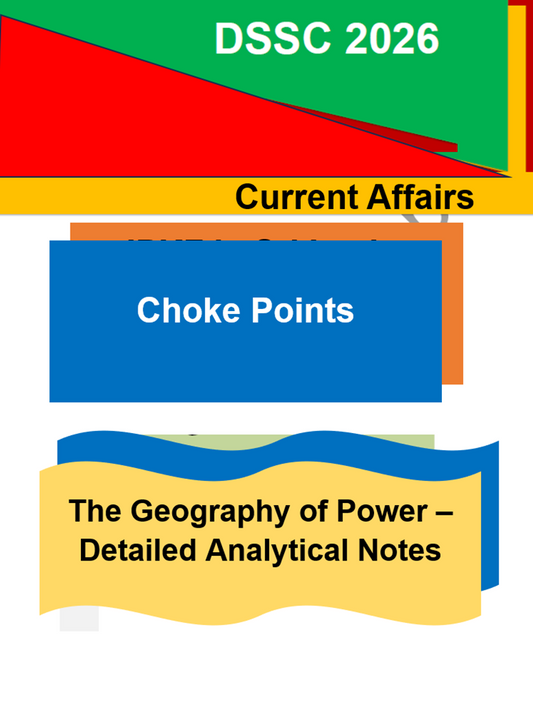 Current Affairs -Choke Points: The Geography of Power