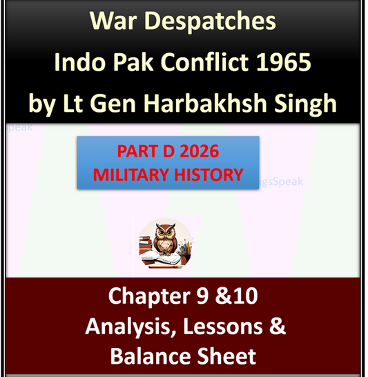 Part D Military History 2026, War Despatches 1965, Chapter 9 and 10 , Analysis, Lessons and  Strategic Balance Sheet